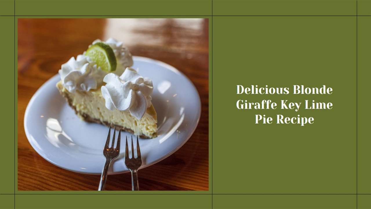Blonde Giraffe Key Lime Pie Recipe